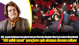 “100 yıllık umut” gençlere ışık olmaya devam ediyor