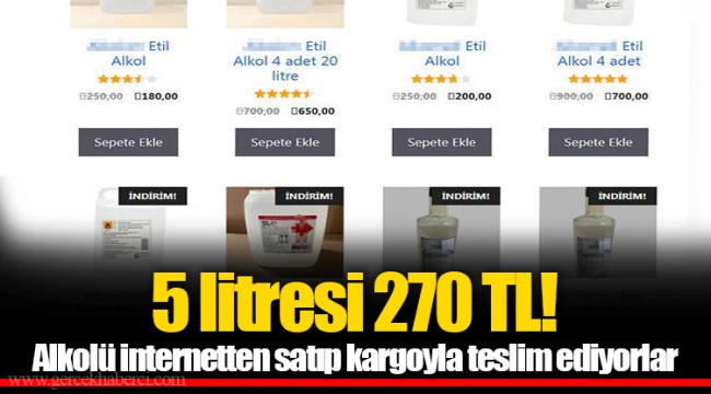 5 litresi 270 TL! Alkolü internetten satıp kargoyla teslim ediyorlar