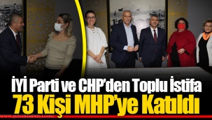 73 Kişi MHP’ye Katıldı