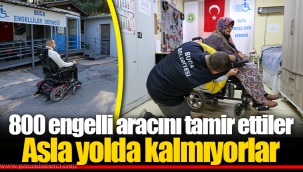 800 engelli aracını tamir ettiler