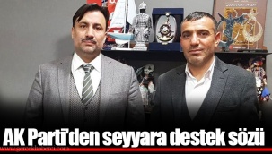AK Parti'den seyyara destek sözü