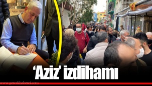 ‘Aziz’ izdihamı