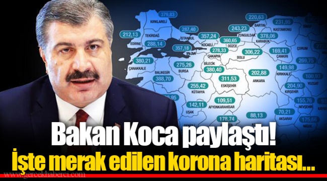 Bakan Koca paylaştı! İşte merak edilen korona haritası...