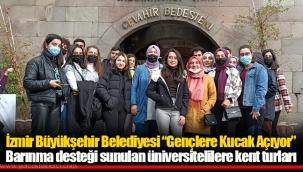Barınma desteği sunulan üniversitelilere kent turları