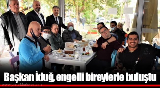 Başkan İduğ, engelli bireylerle buluştu
