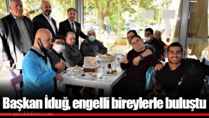 Başkan İduğ, engelli bireylerle buluştu
