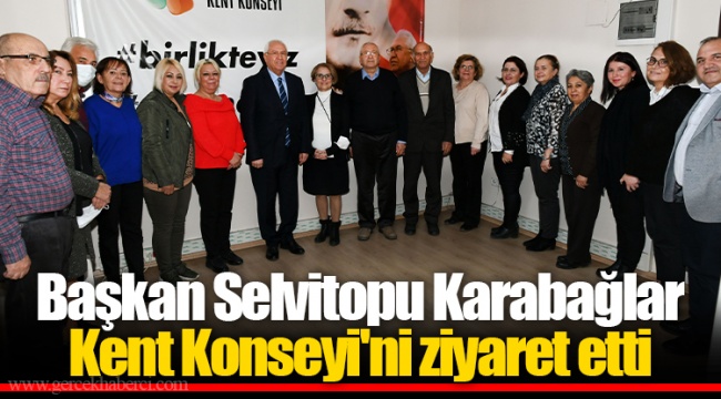 Başkan Selvitopu Karabağlar Kent Konseyi'ni ziyaret etti