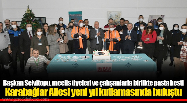 Başkan Selvitopu, meclis üyeleri ve çalışanlarla birlikte pasta kesti