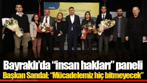 Bayraklı’da “insan hakları” paneli