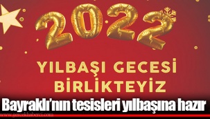 Bayraklı’nın tesisleri yılbaşına hazır