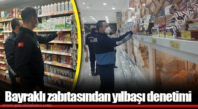 Bayraklı zabıtasından yılbaşı denetimi
