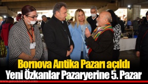 Bornova Antika Pazarı açıldı