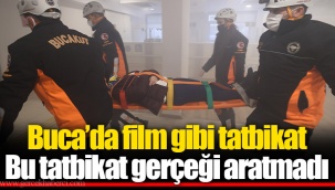 Buca’da film gibi tatbikat