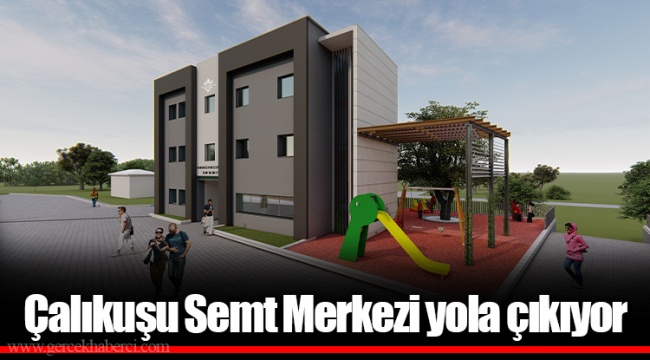 Çalıkuşu Semt Merkezi yola çıkıyor