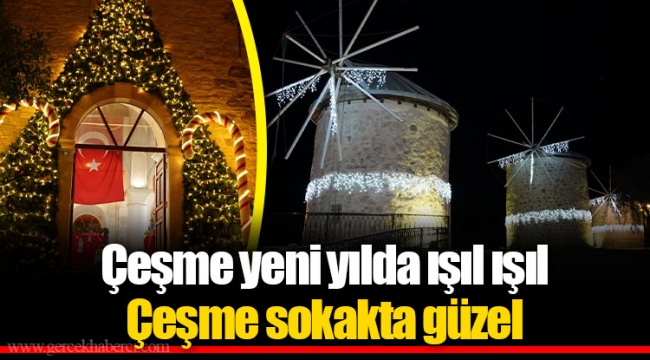 Çeşme yeni yılda ışıl ışıl