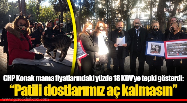 CHP Konak mama fiyatlarındaki yüzde 18 KDV'ye tepki gösterdi: "Patili dostlarımız aç kalmasın"