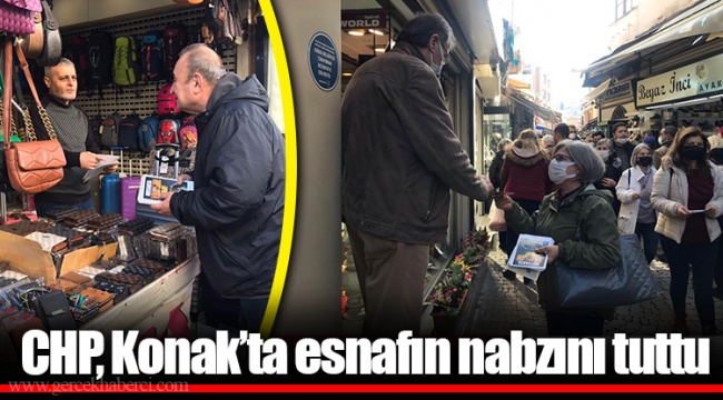 CHP, Konak'ta esnafın nabzını tuttu