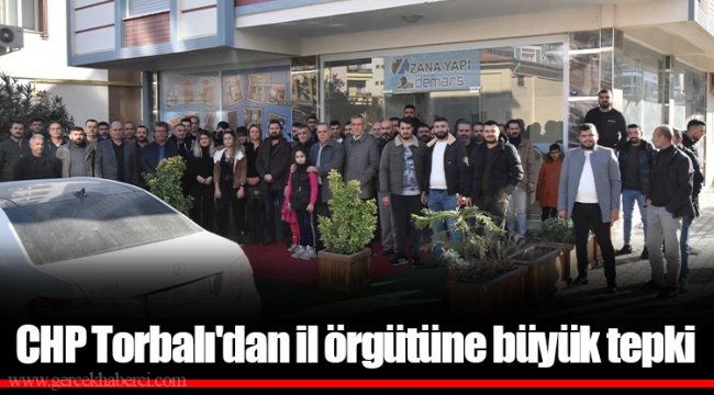 CHP Torbalı'dan il örgütüne büyük tepki