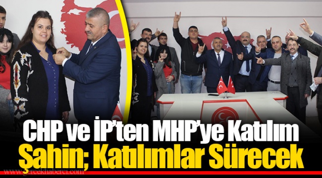 CHP ve İP’ten MHP’ye Katılım