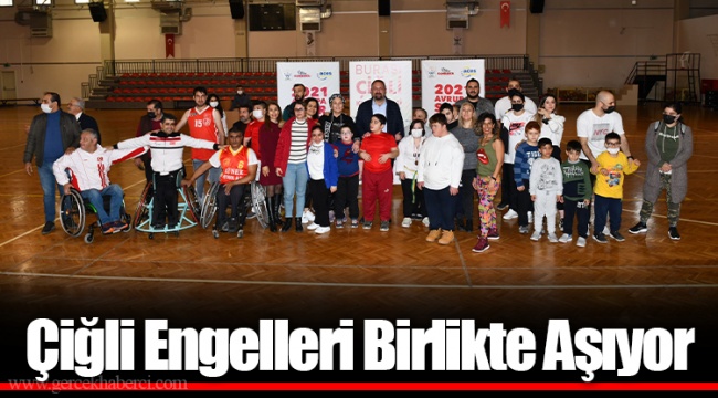 Çiğli Engelleri Birlikte Aşıyor