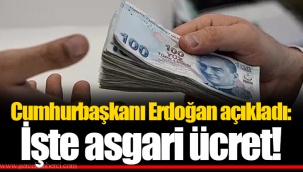 Cumhurbaşkanı Erdoğan açıkladı! İşte asgari ücret!