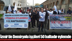 Demiryolu işçileri 50 haftadır eylemde