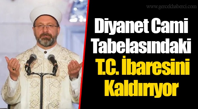 Diyanet Cami Tabelasındaki T.C. İbaresini Kaldırıyor