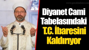 Diyanet Cami Tabelasındaki T.C. İbaresini Kaldırıyor