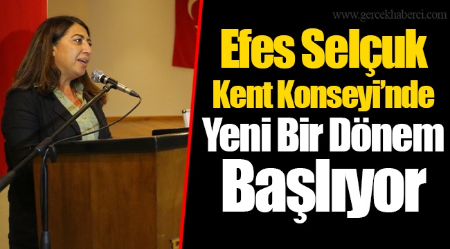 Efes Selçuk Kent Konseyi’nde Yeni Bir Dönem Başlıyor 