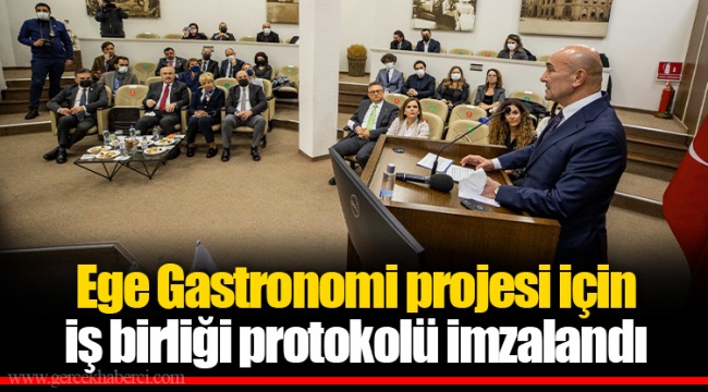 Ege Gastronomi projesi için iş birliği protokolü imzalandı