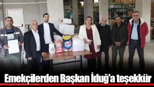Emekçilerden Başkan İduğ'a teşekkür