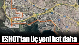 ESHOT’tan üç yeni hat daha