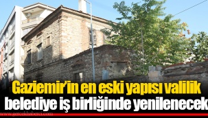 Gaziemir’in en eski yapısı valilik belediye iş birliğinde yenilenecek