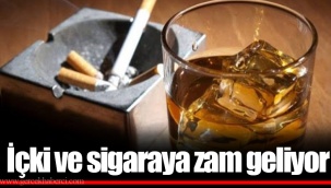 İçki ve sigaraya zam geliyor