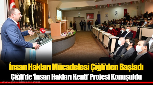 İnsan Hakları Mücadelesi Çiğli’den Başladı