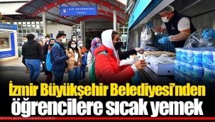 İzmir Büyükşehir Belediyesi’nden öğrencilere sıcak yemek