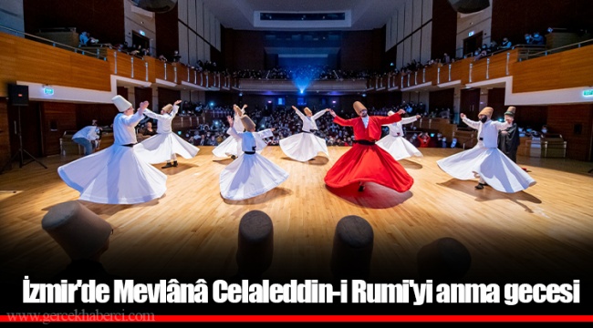 İzmir'de Mevlânâ Celaleddin-i Rumi'yi anma gecesi