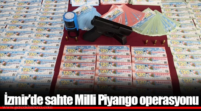 İzmir'de sahte Milli Piyango operasyonu