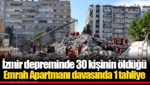 İzmir depreminde 30 kişinin öldüğü Emrah Apartmanı davasında 1 tahliye