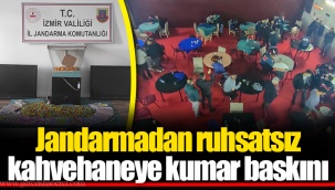 Jandarmadan ruhsatsız kahvehaneye kumar baskını
