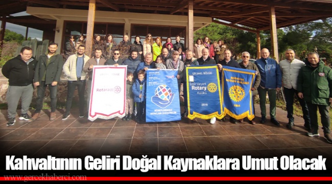 Kahvaltının Geliri Doğal Kaynaklara Umut Olacak