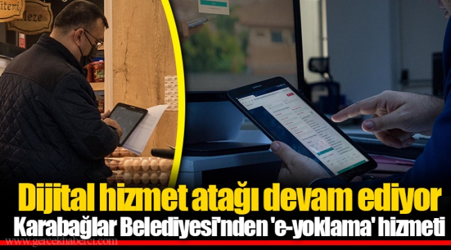 Karabağlar Belediyesi'nden 'e-yoklama' hizmeti