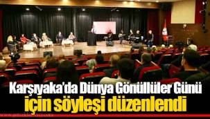 Karşıyaka’da Dünya Gönüllüler Günü için söyleşi düzenlendi