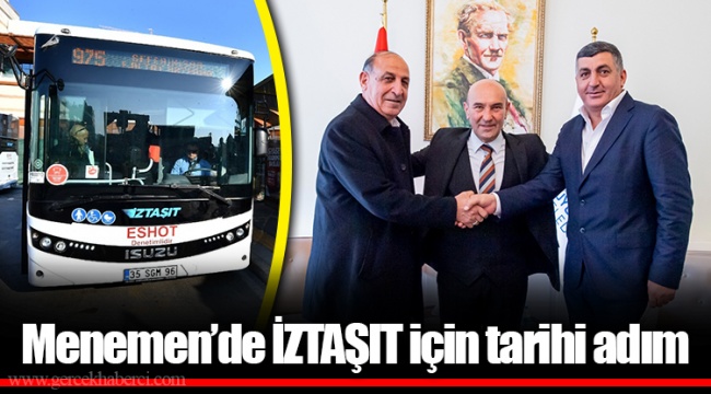 Menemen’de İZTAŞIT için tarihi adım