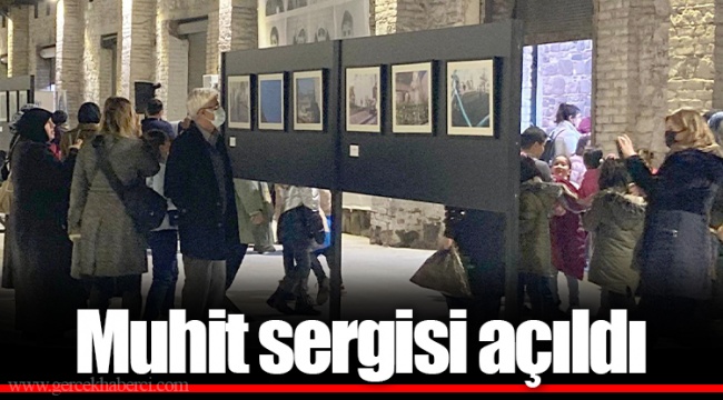 Muhit sergisi açıldı
