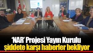 ‘NAR’ Projesi Yayın Kurulu şiddete karşı haberler bekliyor