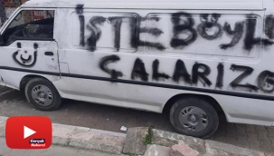 Önce çaldılar sonra sprey boyayla mesaj bıraktılar