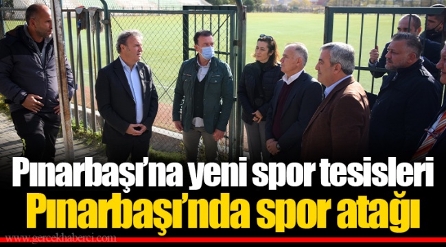 Pınarbaşı’nda spor atağı