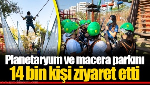 Planetaryum ve macera parkını 14 bin kişi ziyaret etti