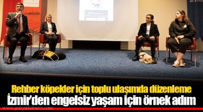 Rehber köpekler için toplu ulaşımda düzenleme İzmir’den engelsiz yaşam için örnek adım